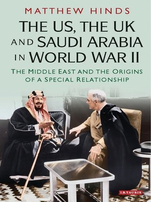 cover image of The US, the UK and Saudi Arabia in World War II